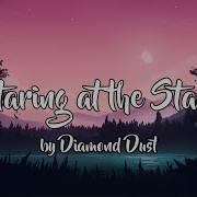 Staring At The Stars Diamond Dust