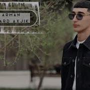 Arman Khachatryan Vard Axjik