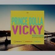 Vicky Prince Dolla