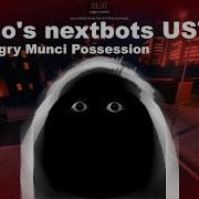 Nico S Nextbots Ust Angry Munci Possession