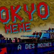 Tokyo Meme