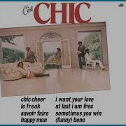 I Want Your Love Remastered Chic