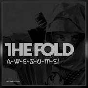 The Fold A W E S O M E