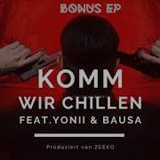 Bausa Komm Wir Chillen Feat Yonii Bausa Bonustrack