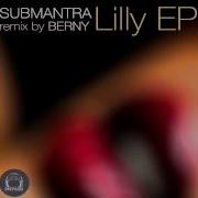 Lilly Original Mix Submantra