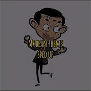 Mr Bean Thme Speed Up