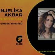 Anjelika Akbar Yeni Yollar