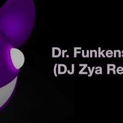 Dr Funkenstein Dj Zya Remix Deadmau5