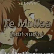 Te Molla Edit Audio