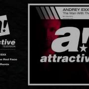 Andrey Exx The Man With The Red Face Ben Delay Remix