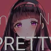 Nightcore Im Not Pretty