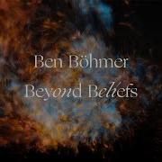 Ben Böhmer Beyond Beliefs