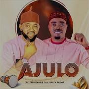 Ajulo Saoti Arewa Ft Abdul Lateef Oriyomi