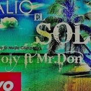 Salió El Sol Mr Don