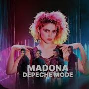 Madonna Vs Depeche Mode Remix