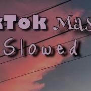 2020 Tik Tok Mashup Slowed