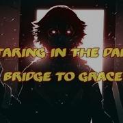 Bridge To Grace Starring In The Dark Lyrics