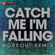 Catch Me I M Falling Power Music Workout