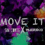 Audioiko Move It Feat Audioiko