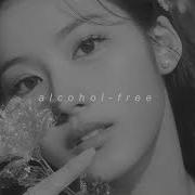 Twice Alcohol Free Slowed