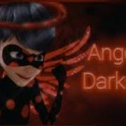 Angel Of Darkness Леди Баг И Супер Кот На Русском