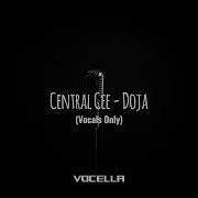 Central Cee Doja Studio Quality Acapella