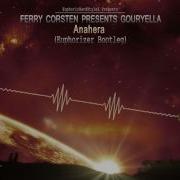 Ferry Corsten Pres Gouryella Anahera Hardstyle