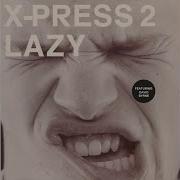 Lazy Feat David Byrne Acapella X Press 2