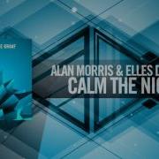 Calm The Night Alan Morris Elles De Graaf