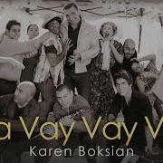 Karen Boksian Ara Vay Vay