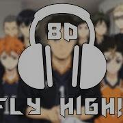 Haikyuu S2 Op 2 Fly High Burnout Syndromes 8D Audio