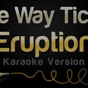 Karaoke One Way Ticket Eruption