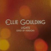 Lights Elie Goulding Speed Remix