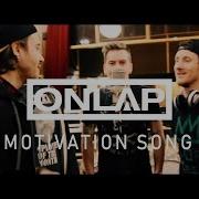 Onlap Motivation Song