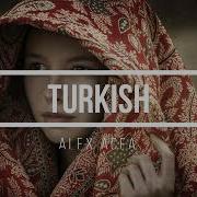 Alexacea Alex Acea Turkish Скачать И Слушать Бесплатно