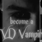 Become A Vampire Tvd Subliminal