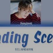 Ending Scene Jungkook