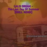 Lalis Dream Last Day Of Summer