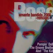 Amante Bandido 2000 Radio Edit By Pumpin Dolls