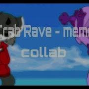 Crab Rave Meme Collab