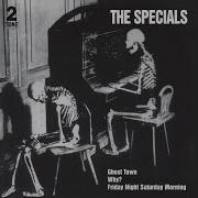 Ghost Town Extended Version The Specials