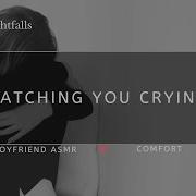 Asmr Boyfriend Cryin