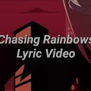 Hazbin Hotel I M Always Chasing Rainbows