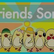 Friends Song For Children