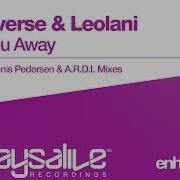 Take You Away Dennis Pedersen A R D I Remix Monoverse Leolani