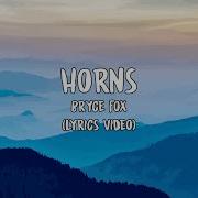 Horns Bryce Fox Lyrics