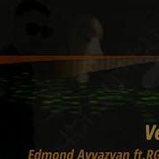 Edmond Ayvazyan Verjapes