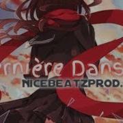 Nicebeatzprod Derniere Danse Nightcore