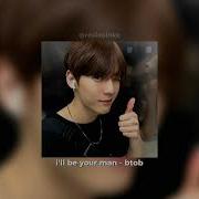 Ill Be Your Man Btob Speed Up