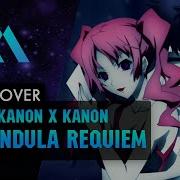 Kanon X Kanon Calendula Requiem На Русском Russian Cover